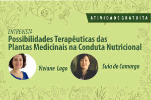 Possibilidades Terapêuticas das Plantas Medicinais na Conduta Nutricional