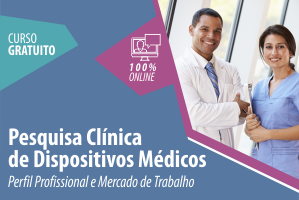 Pesquisa Clínica de Dispositivos Médicos - Perfil Profissional e Mercado de Trabalho