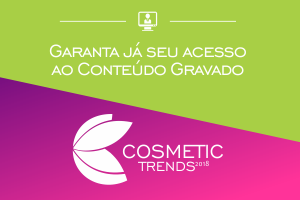 COSMETIC TRENDS 2018 COSMETIC TRENDS 2018
