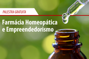 Palestra: Farmácia Homeopática e Empreendedorismo