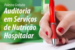 Palestra: Auditoria em Serviços de Nutrição Hospitalar