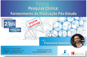 Palestra/Discussão ao ViVo: Fornecimento de Medicamento Pós-Estudo – Garantia de acesso a medicamentos pós-estudos clínicos