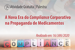 Palestra: A Nova Era do Compliance Corporativo na Propaganda de Medicamentos