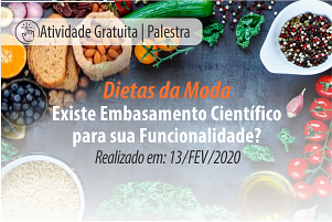 Palestra: Dietas da Moda: Existe Embasamento Científico para sua Funcionalidade?