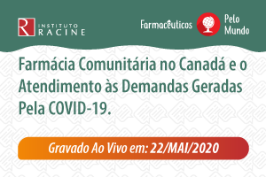 Farmacêuticos pelo Mundo - Diálogo 01: Farmácia Comunitária no Canadá e o Atendimento às Demandas geradas pela COVID-19.