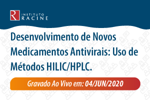 Palestra: Desenvolvimento de Novos Medicamentos Antivirais: Uso de Métodos HILIC/HPLC