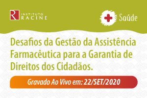 Diálogo: Desafios da Gestão da Assistência Farmacêutica para a Garantia de Direitos dos Cidadãos