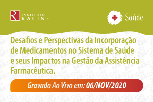 Painel: Desafios e Perspectivas da Incorporação de Medicamentos no Sistema de Saúde e seus Impactos na Gestão da Assistência Farmacêutica