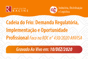 Diálogo: Cadeia do Frio: Demanda Regulatória, Implementação e Oportunidade Profissional   Foco na RDC n° 430/2020 ANVISA