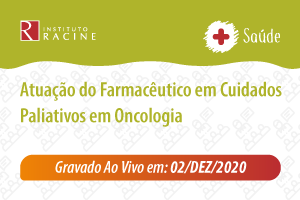 Palestra: Atuação do Farmacêutico em Cuidados Paliativos em Oncologia