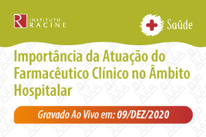 Palestra: Importância da Atuação do Farmacêutico Clínico no Âmbito Hospitalar