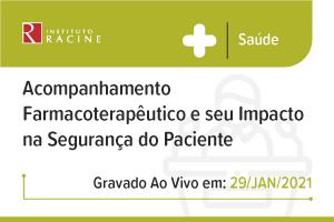 Conferência: Acompanhamento Farmacoterapêutico e seu Impacto na Segurança do Paciente