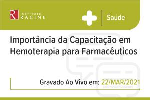 Diálogo: Importância da Capacitação em Hemoterapia para Farmacêuticos