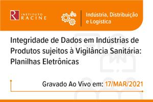 Palestra: Integridade de Dados em Indústrias de Produtos sujeitos à Vigilância Sanitária: Planilhas Eletrônicas