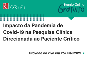 Diálogo: Impacto da Pandemia de Covid-19 na Pesquisa Clínica Direcionada ao Paciente Crítico