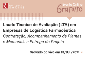 Diálogo: Laudo Técnico de Avaliação (LTA) em Empresas de Logística Farmacêutica Contratação, Acompanhamento de Plantas e Memoriais e Entrega do Projeto