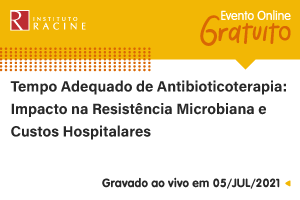 Palestra: Tempo Adequado de Antibioticoterapia - Impacto na Resistência Microbiana e Custos Hospitalares