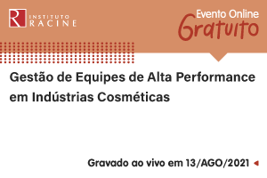 Conferência: Gestão de Equipes de Alta Performance em Indústrias Cosméticas