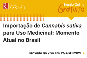 Palestra: Importação de Cannabis sativa para Uso Medicinal - Momento Atual no Brasil