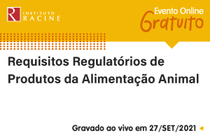 Entrevista: Requisitos Regulatórios de Produtos da Alimentação Animal