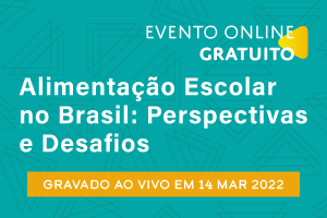 Palestra: Alimentação Escolar no Brasil: Perspectivas e Desafios