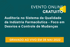 Palestra: Auditoria no Sistema da Qualidade da Indústria Farmacêutica - Foco em Desvios e Controle de Mudanças