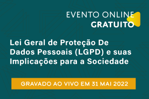 Diálogo: Lei Geral de Proteção De Dados Pessoais (LGPD) e suas Implicações para a Sociedade